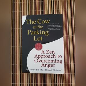 Cow in the Parking Lot: a Zen Approach to Overcoming Anger Paperback Book
